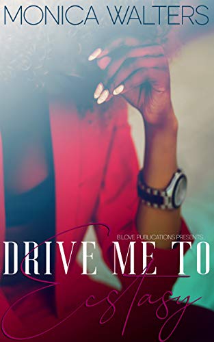 Drive Me To Ecstasy