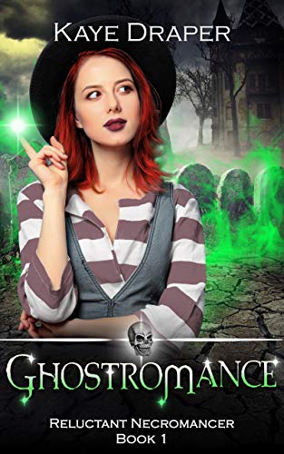 Ghostromance (Reluctant Necromancer #1)