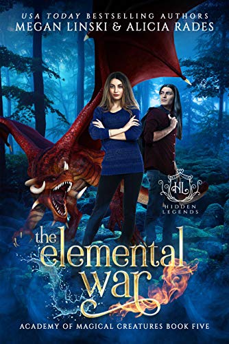 The Elemental War (Hidden Legends: Academy of Magical Creatures, #5)