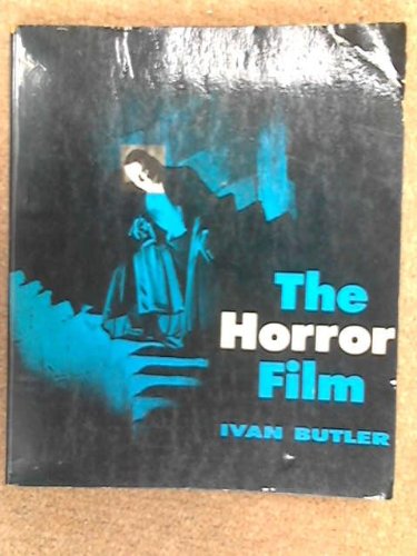 The Horror Film by Ivan Butler | Goodreads