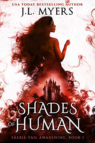 Shades of Human (Faerie-Tail Awakening #1)