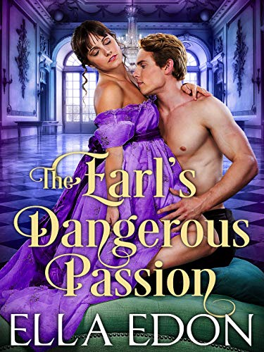 The Earl’s Dangerous Passion