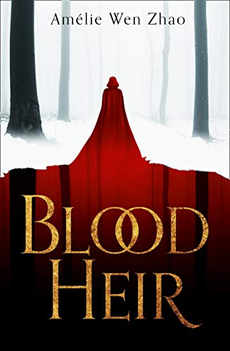 Blood Heir (Blood Heir Trilogy, #1)