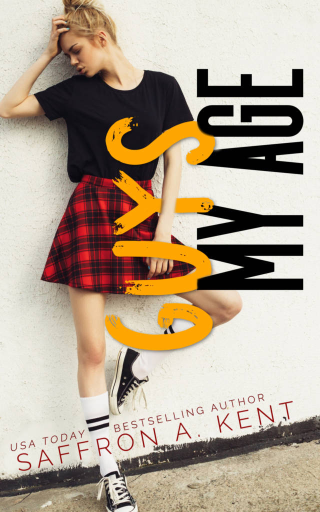 Guys My Age by Saffron A. Kent Goodreads