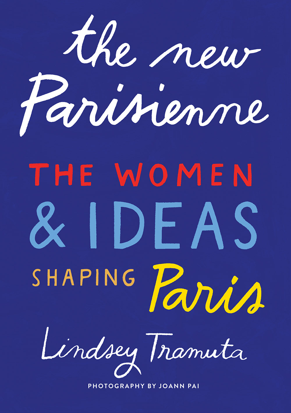 The New Parisienne: The Women & Ideas Shaping Paris