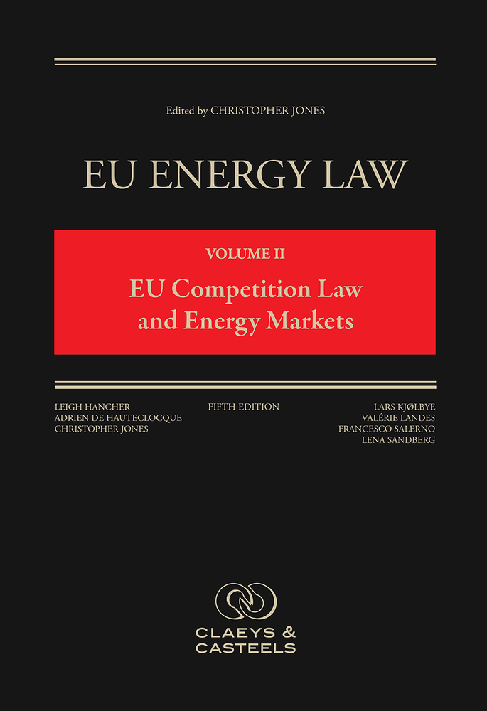 EU Energy Law Volume II, EU Competition Law and Energy Markets by