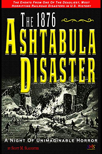 The 1876 Ashtabula Disaster: A Night of Unimaginable Horror