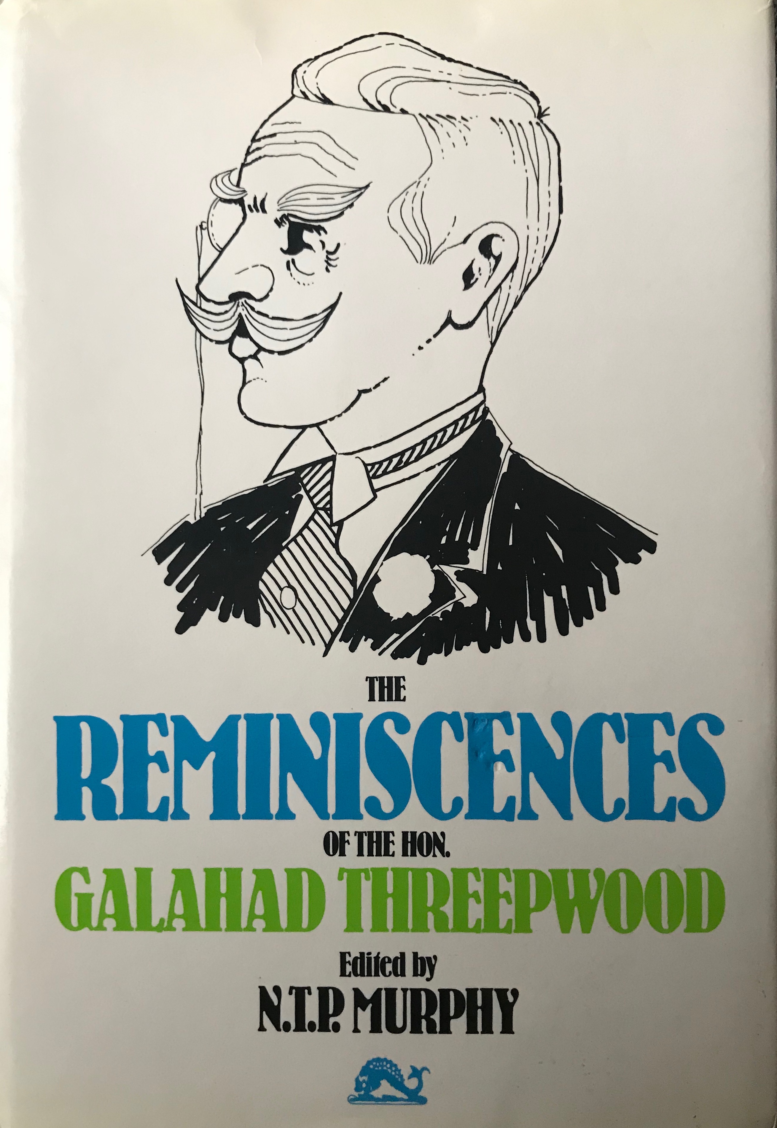 The Reminiscences of the Hon. Galahad Threepwood by N.T.P. Murphy