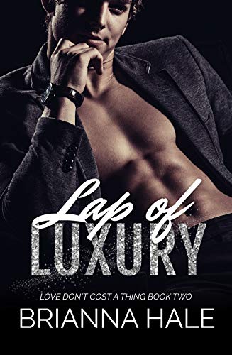 Lap of Luxury (Love Don't Cost a Thing, #2)