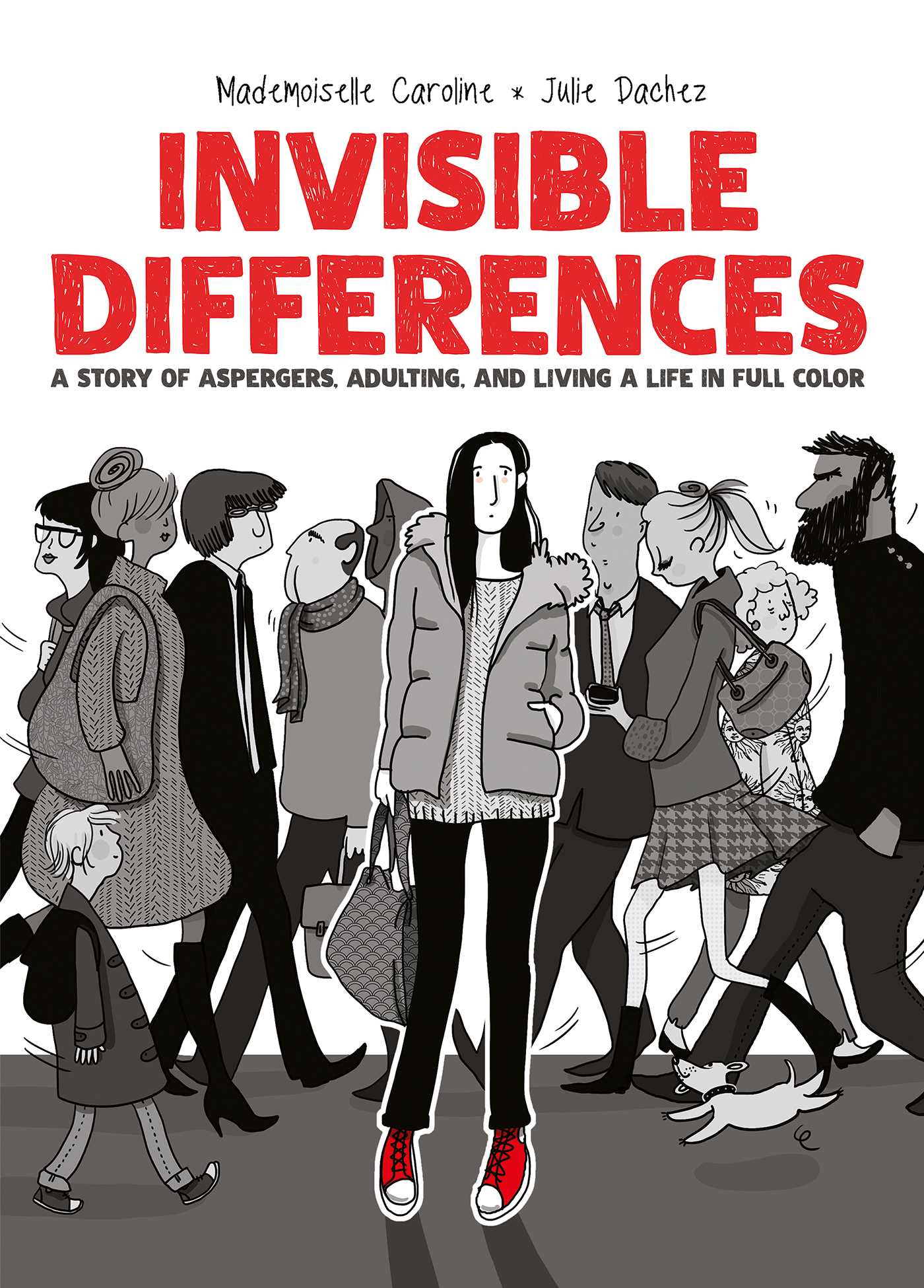Invisible Differences: A Story of Asperger's, Adulting, and Living a Life in Full Color
