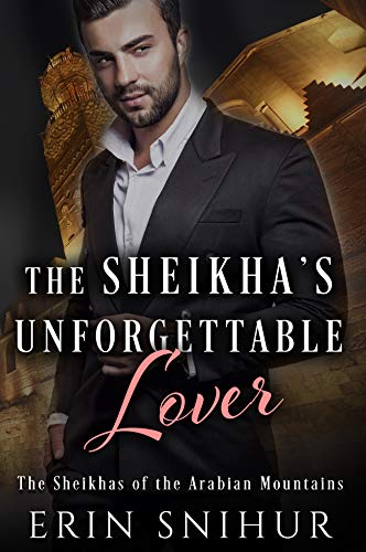 The Sheikha's Unforgettable Lover