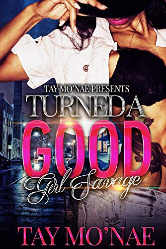 Turned A Good Girl Savage book cover