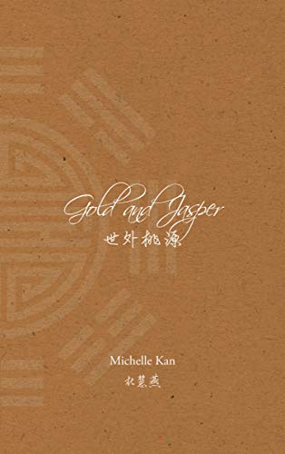 Gold and Jasper: 世外桃源