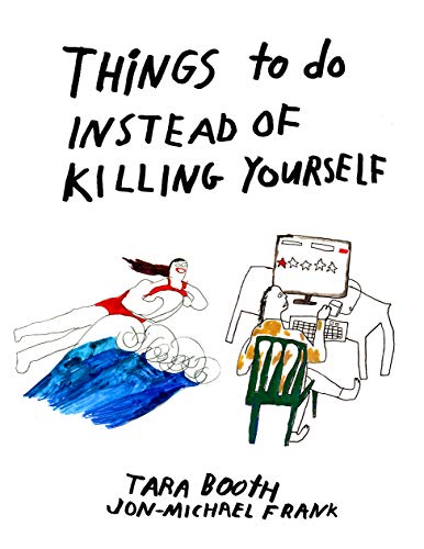 Things To Do Instead Of Killing Yourself book cover