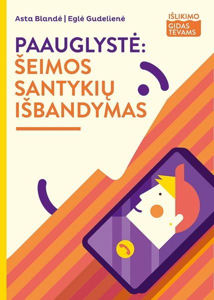 Paauglystė: šeimos santykių išbandymas