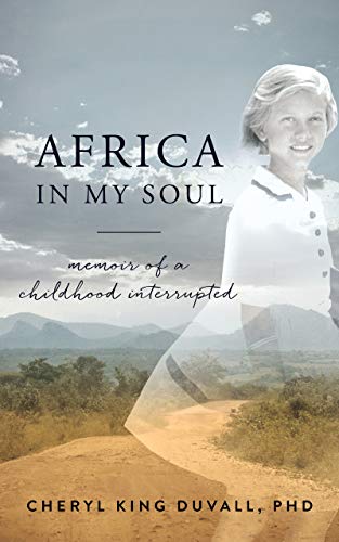 Africa in My Soul: Memoir of a Childhood Interrupted