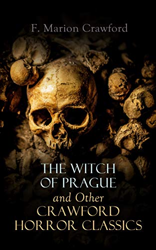 The Witch of Prague and Other Crawford Horror Classics book cover