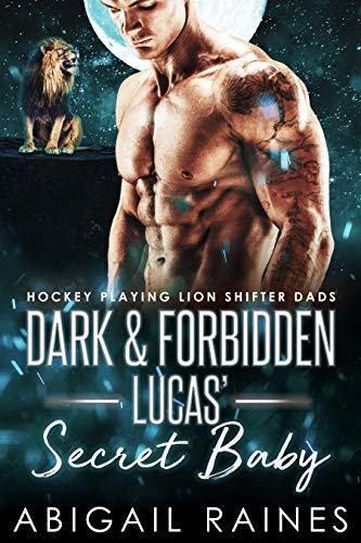 Dark And Forbidden Lucas' Secret Baby