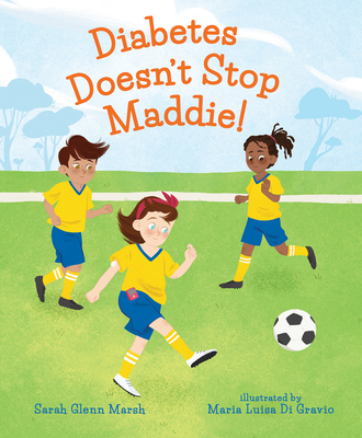 Diabetes Doesn't Stop Maddie! book cover
