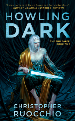 Howling Dark (The Sun Eater, #2)