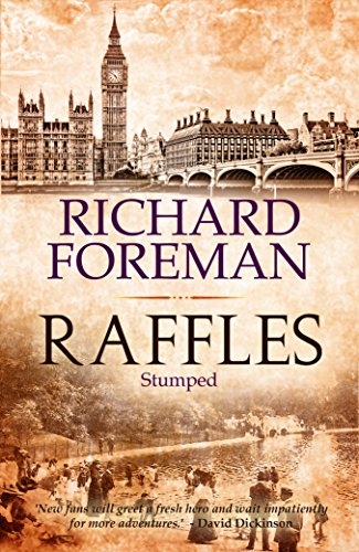 Raffles Stumped (Raffles Book 5) by Richard Foreman | Goodreads