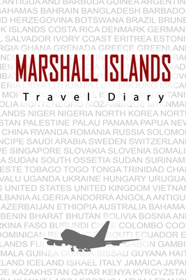 Marshall Islands Travel Diary: Travel and vacation diary for Marshall