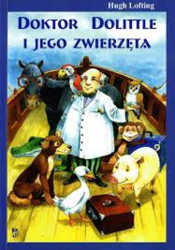 Doktor Dolittle i jego zwierzęta by Hugh Lofting | Goodreads