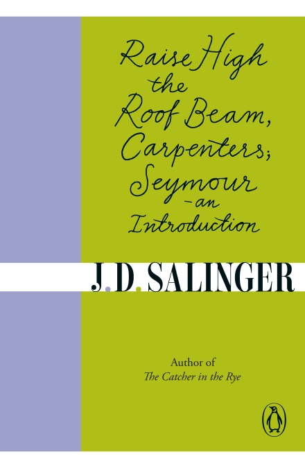 Raise High the Roof Beam, Carpenters & Seymour: An Introduction