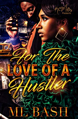 For The Love Of A Hustler book cover