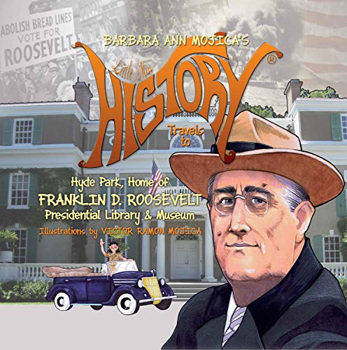 Little Miss History Travels to Hyde Park, Home of Franklin D. Roosevelt Presidential Library & Museum