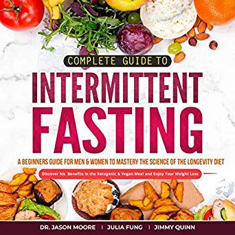 Complete Guide to Intermittent Fasting by Jason Moore | Goodreads