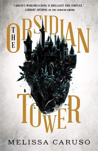 The Obsidian Tower (Rooks and Ruin, #1)