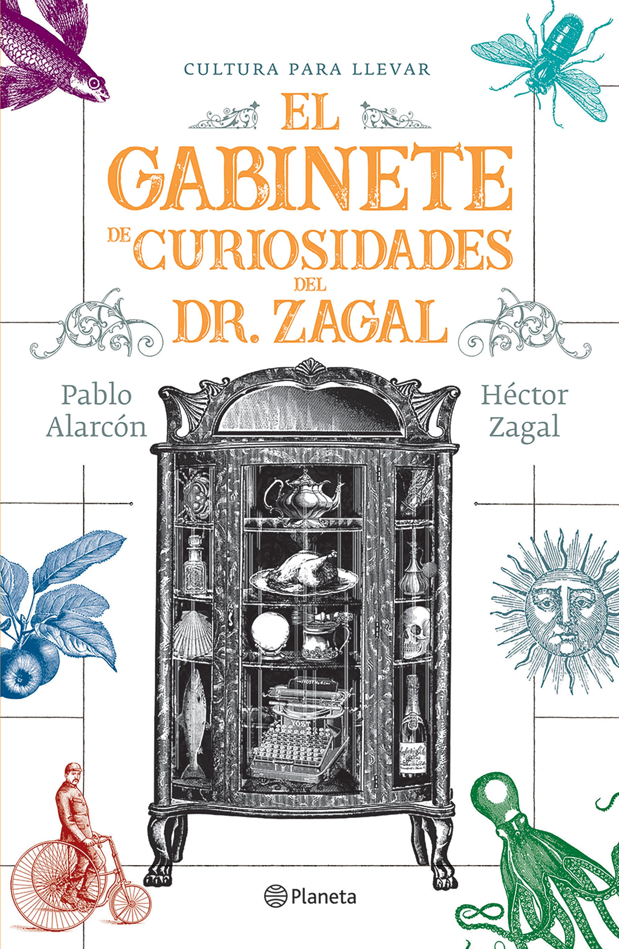 El Gabinete de Curiosidades del Dr. Zagal