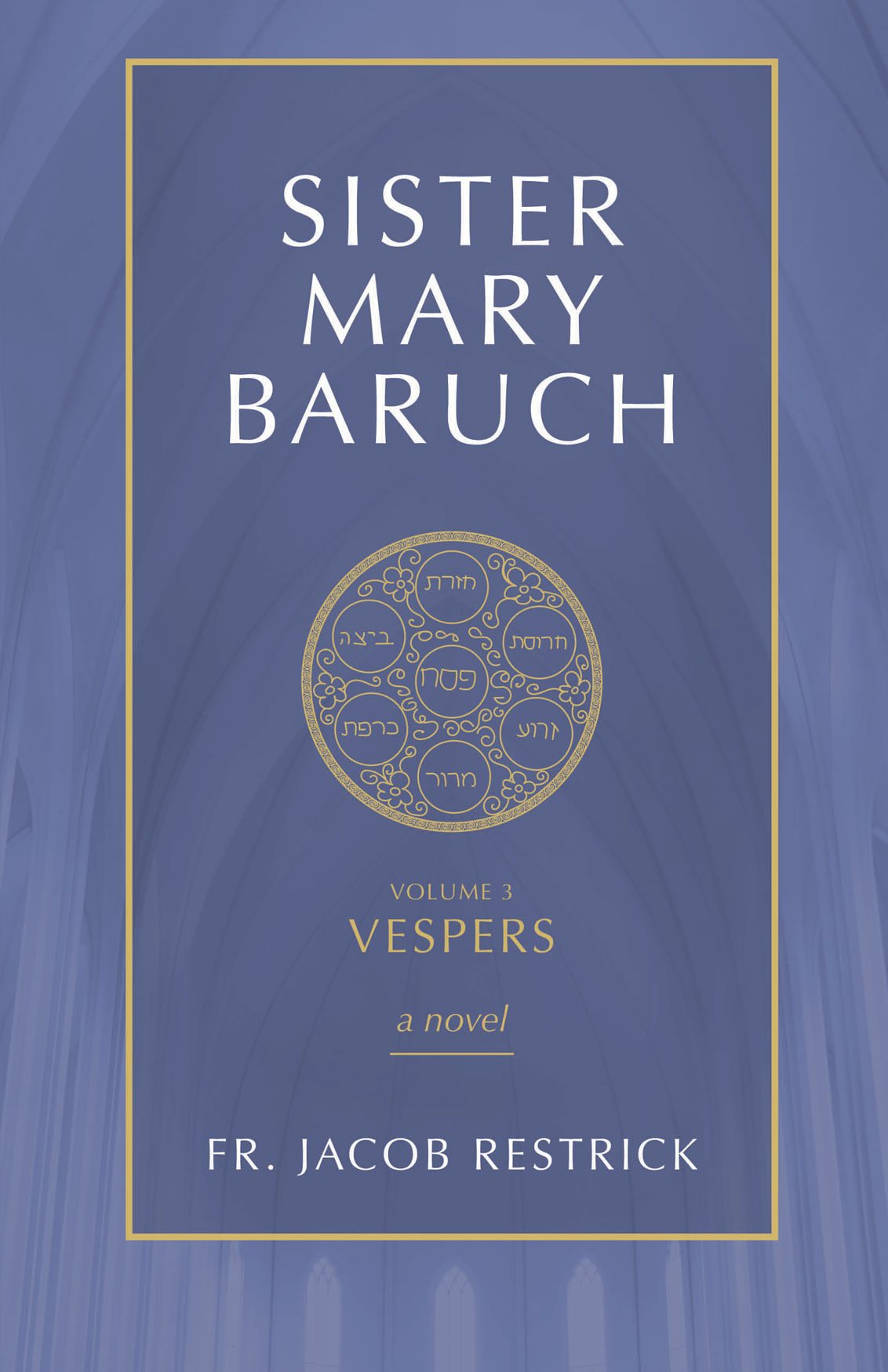 Sister Mary Baruch: Vespers