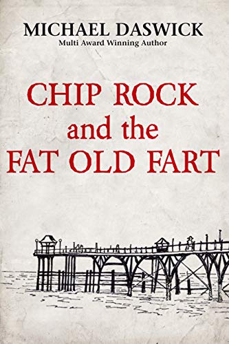 Chip Rock and the Fat Old Fart