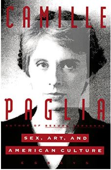 Sex, Art, and American Culture: Essays by Camille Paglia | Goodreads