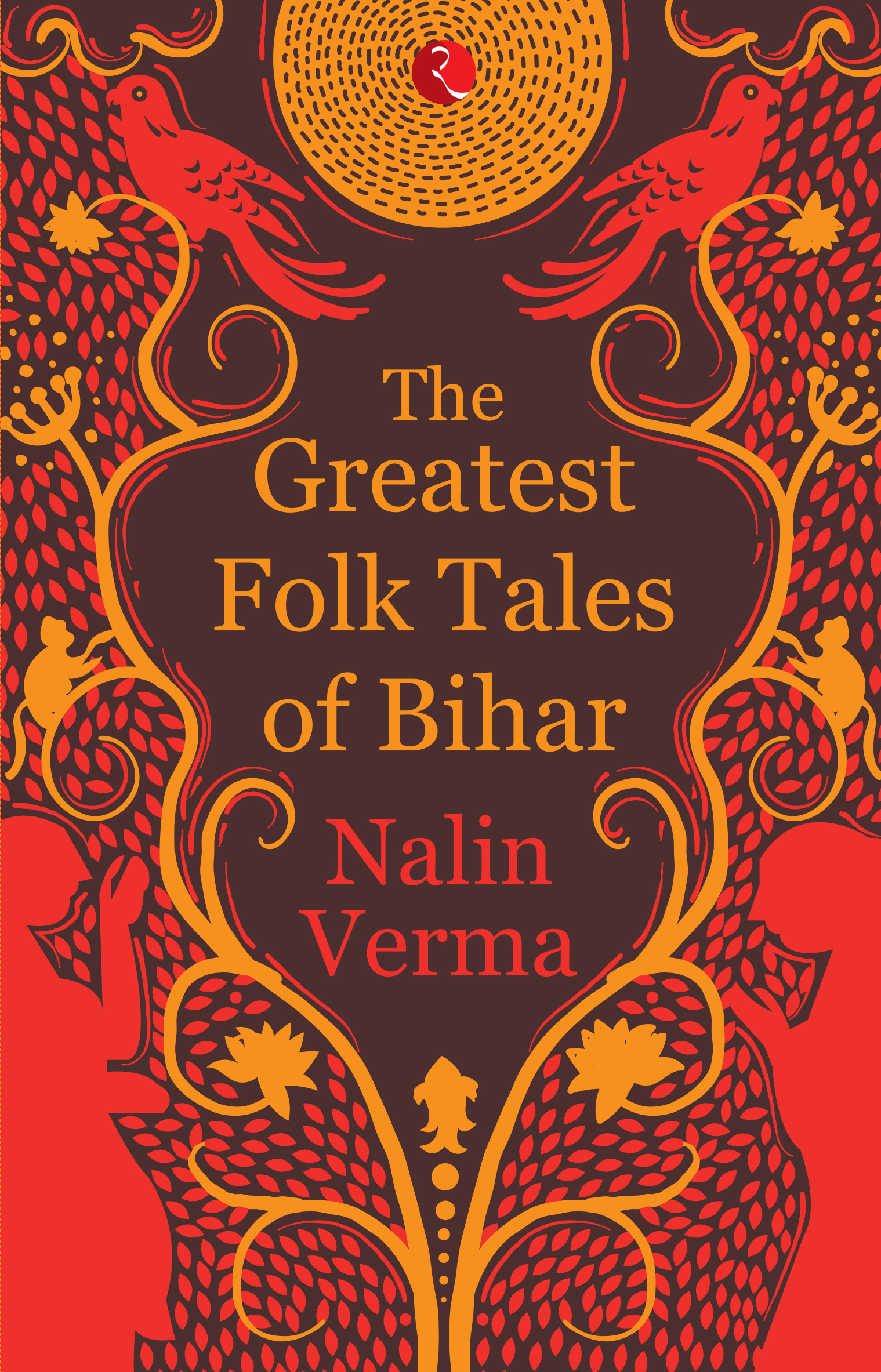 The Greatest Folk Tales of Bihar