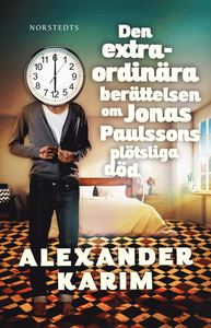 Den extraordinära berättelsen om Jonas Paulssons plötsliga död book cover
