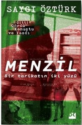 Menzil: Bir Tarikatın İki Yüzü
