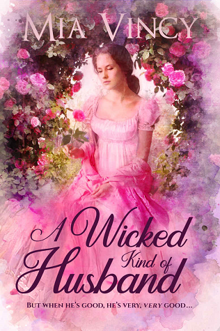 A Wicked Kind of Husband (Longhope Abbey, #1)