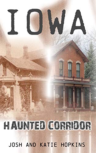Iowa Haunted Corridor