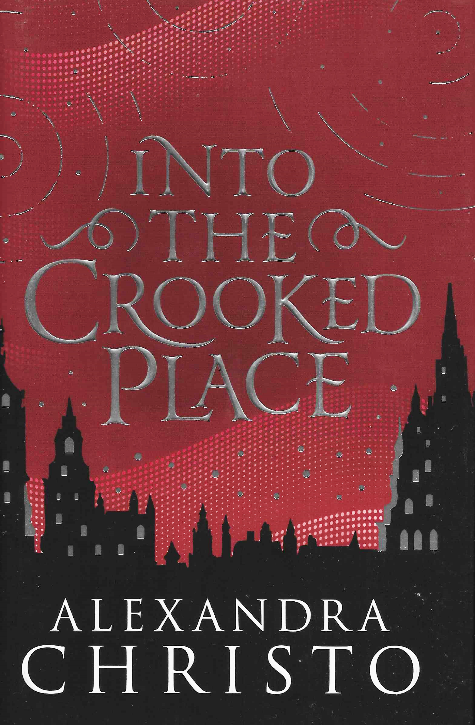 Into the Crooked Place (Into the Crooked Place, #1)