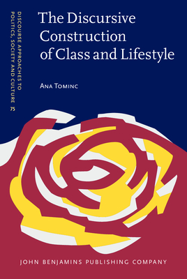 The Discursive Construction of Class and Lifestyle book cover