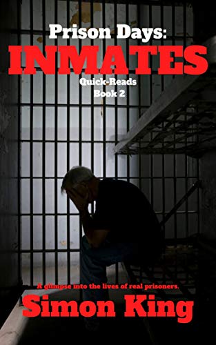 Prison Days: Inmates