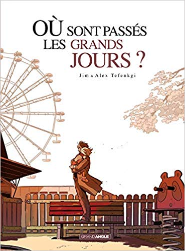 Où sont passés les grands jours Histoire Complète