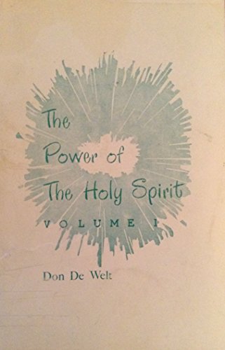 Power of the Holy Spirit: 001 by Don DeWelt | Goodreads
