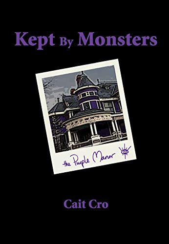 Kept By Monsters: The Purple Manor