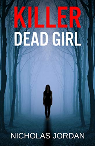 Killer Dead Girl: A Horror Thriller