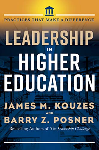 Leadership in Higher Education: Practices That Make A Difference