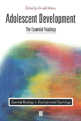 Adolescent Development: The Essential Readings by Gerald R. Adams ...